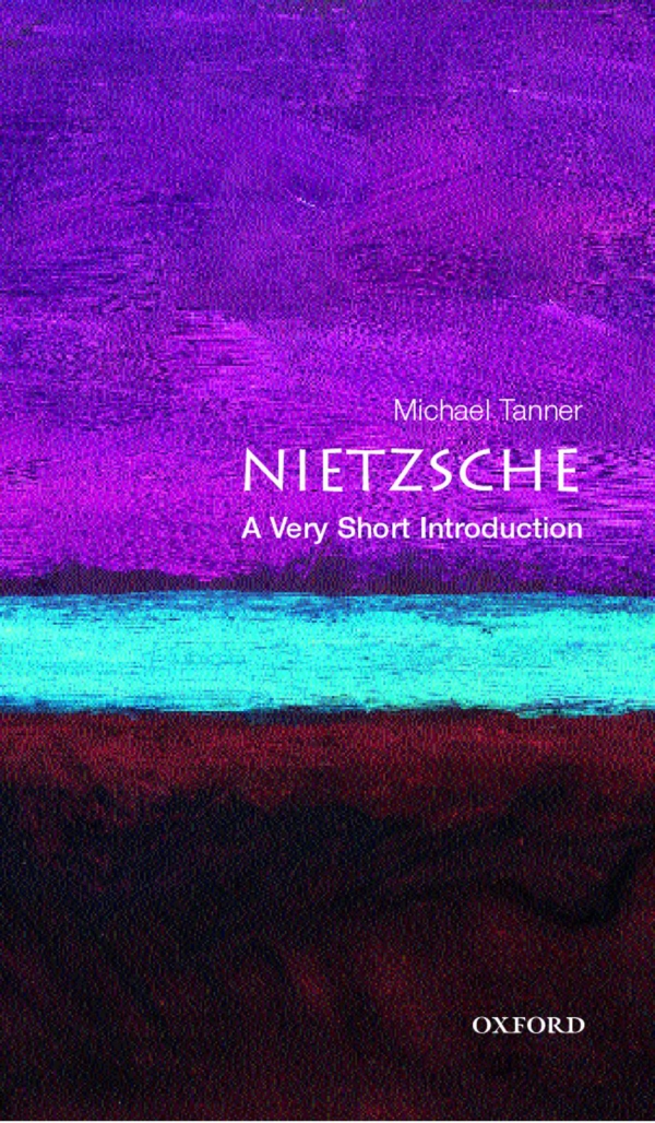 Nietzsche - A Very Short Introduction - Michael Tanner